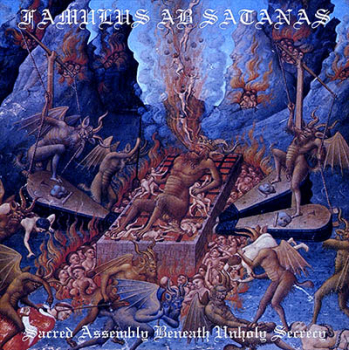 FAMULUS AB SATANAS - Sacred Assembly Beneath Unholy Secrecy CD